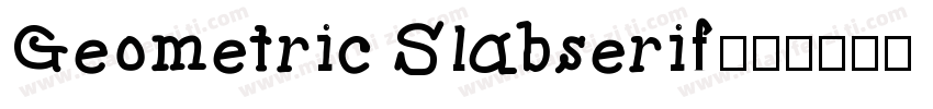 Geometric Slabserif字体转换